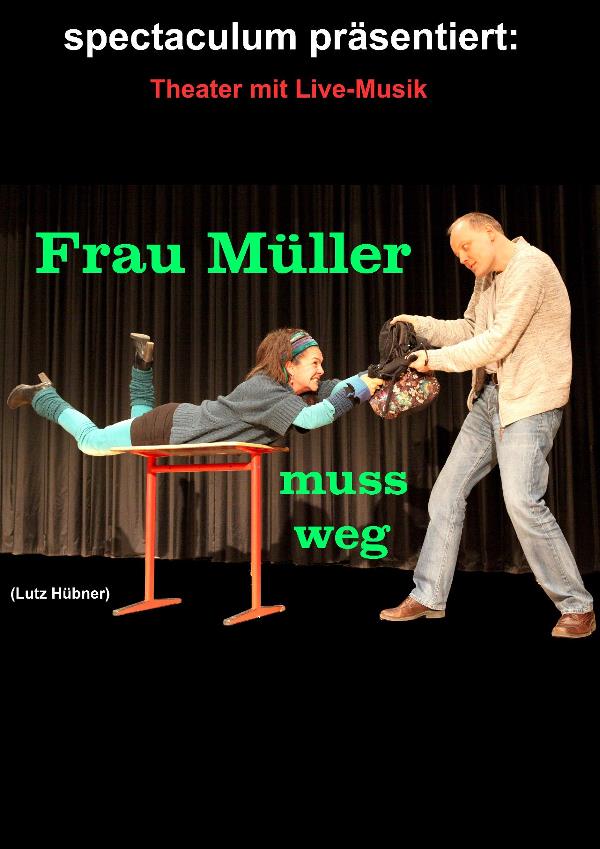 Plakat 'Frau M&uuml;ller muss weg'
